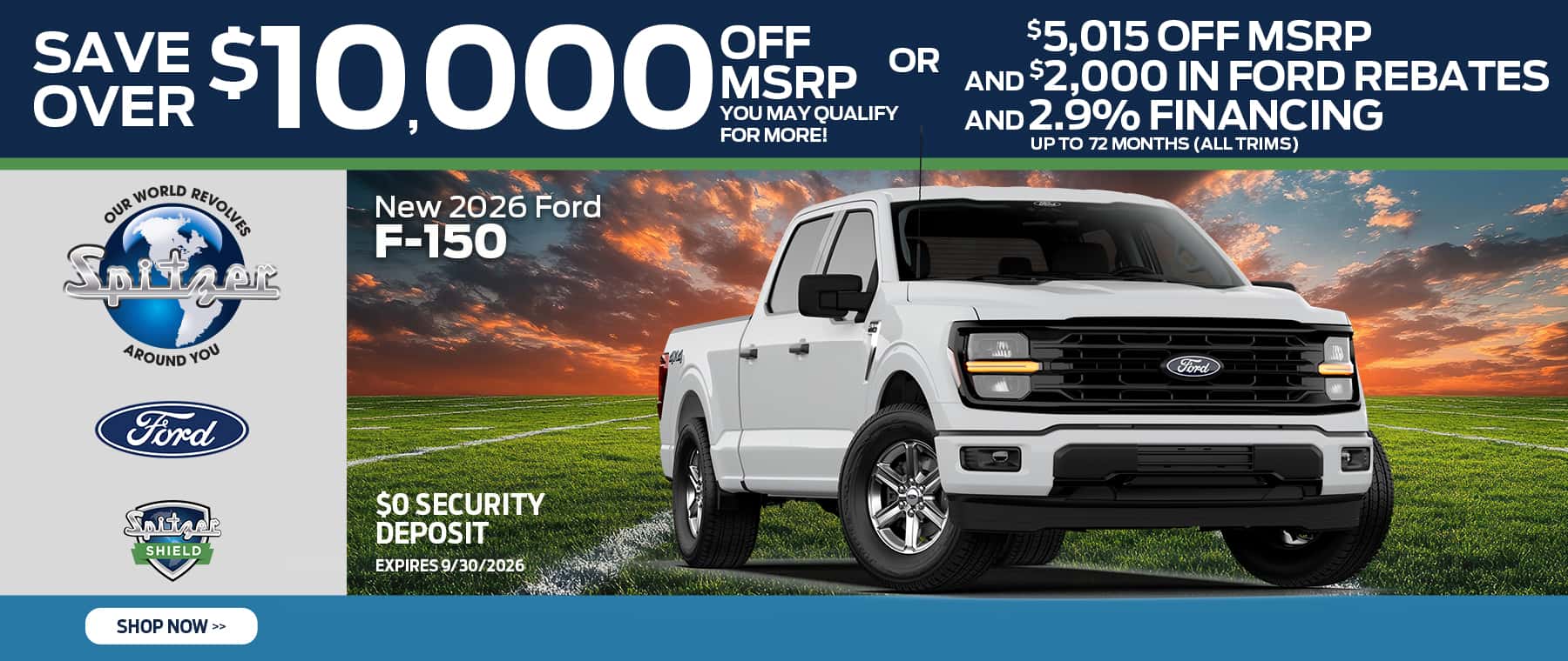 09.2026 Ford F150_Save over $10,000 off msrp OR $5015 off msrp and $2500 rebates and 2.9% for 72 mo