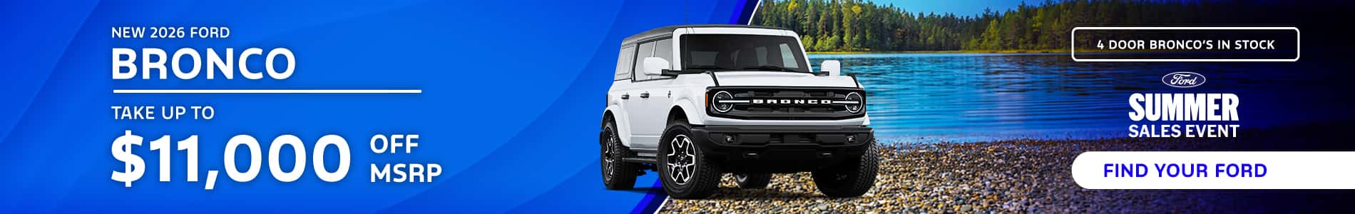 TAKE UP TO $11,000 OFF MSRP ON NEW 2026 FORD 4 DOOR BRONCO'S IN STOCK