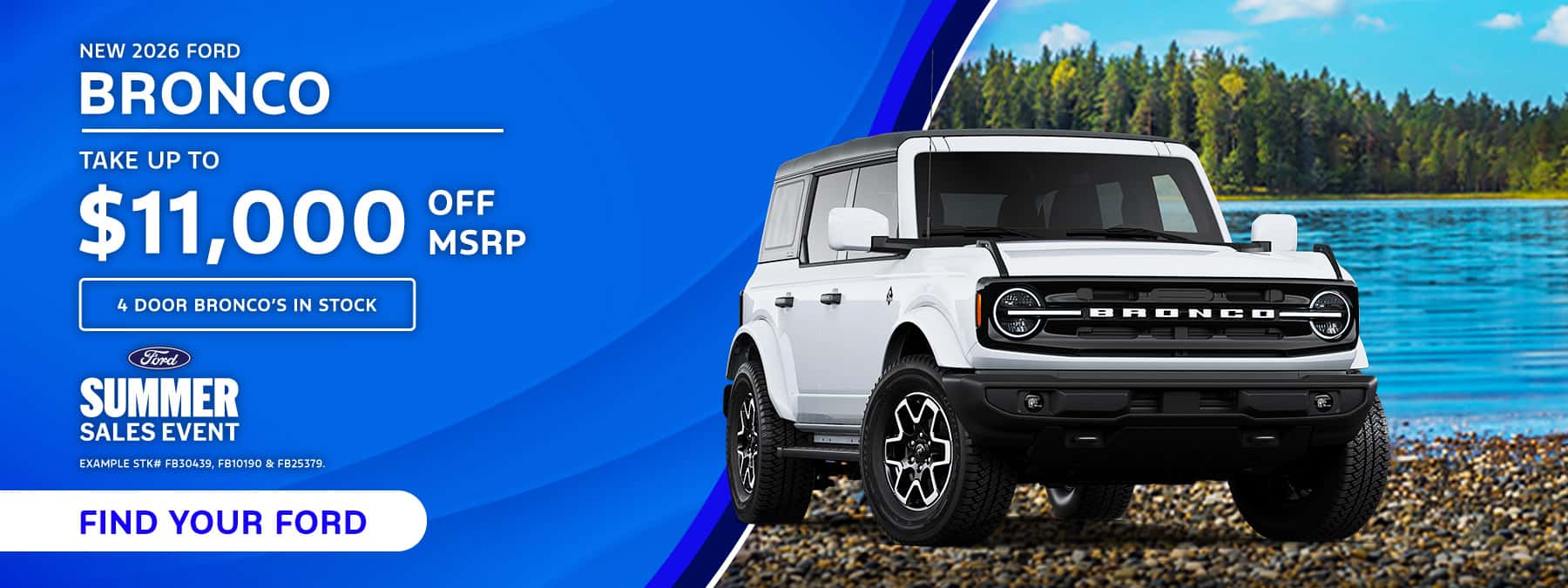 TAKE UP TO $11,000 OFF MSRP ON NEW 2026 FORD 4 DOOR BRONCO'S IN STOCK