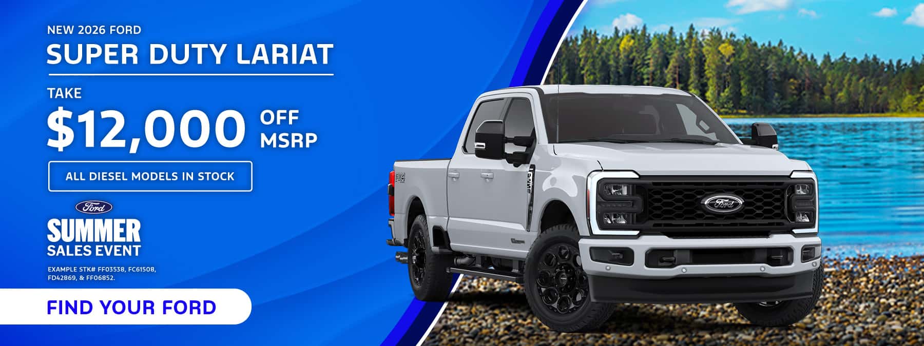 TAKE $12,000 OFF MSRP ON ALL NEW 2026 FORD LARIAT SUPER DUTY'S