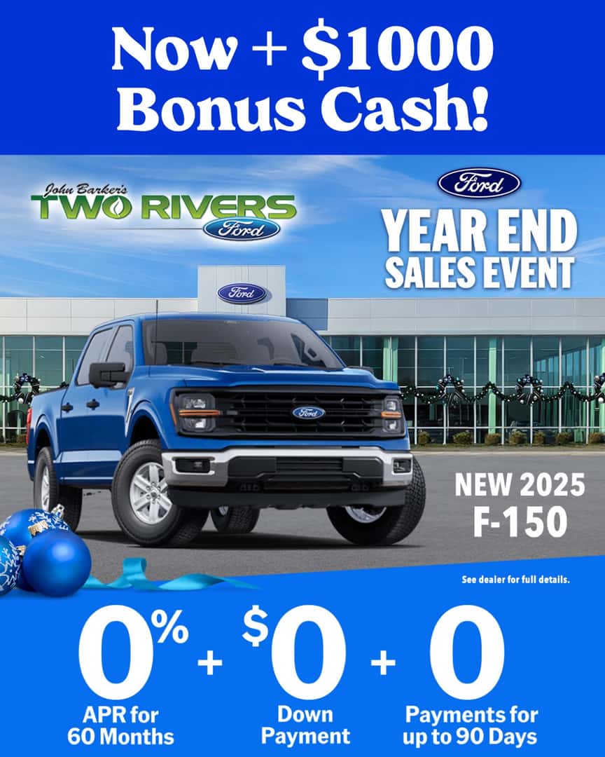 The Ford Year End Sales Event Just Got Even Better! | Two Rivers Ford