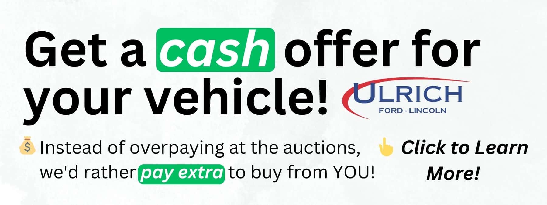 Get a Cash Offer For Your Vehicle