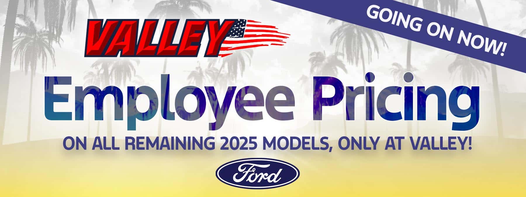 VALLEY-FORD-0726-offers-EMPLOYEE-PRICING-1800×675