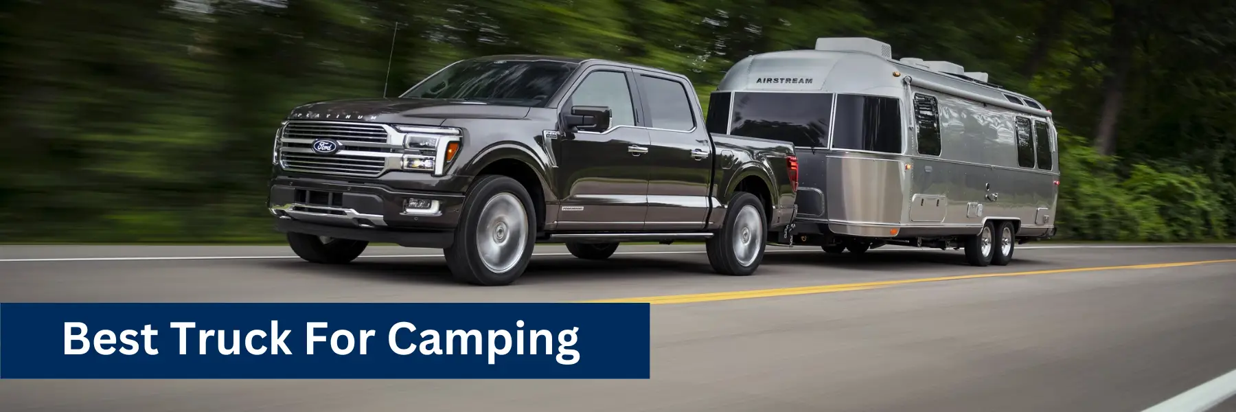 Best Truck For Camping 