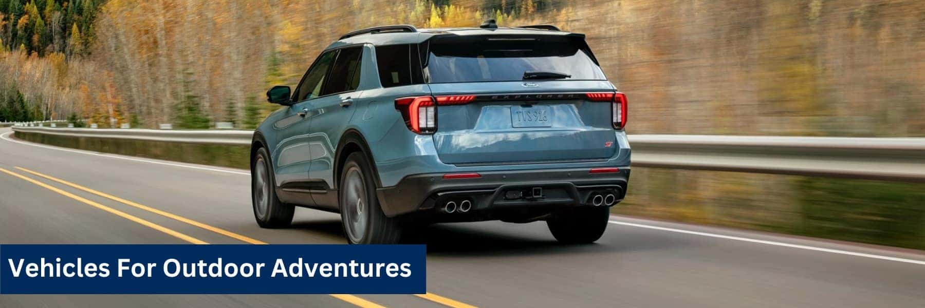 Ford Explorer Tremor: Best Vehicle For Outdoorsman