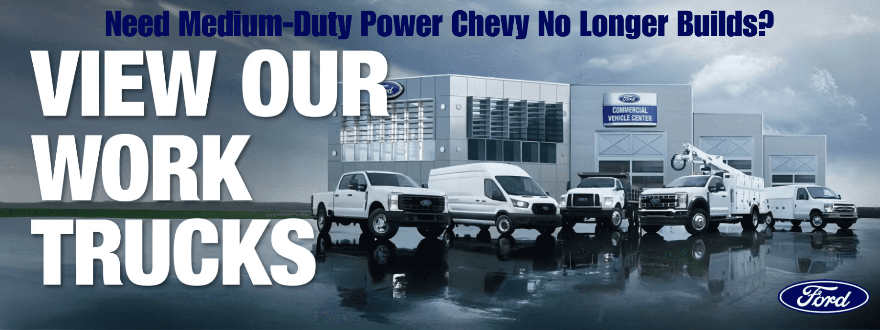 Ford commercial work trucks lined up in front of a Ford Commercial Vehicle Center with text asking about Chevy medium-duty power.