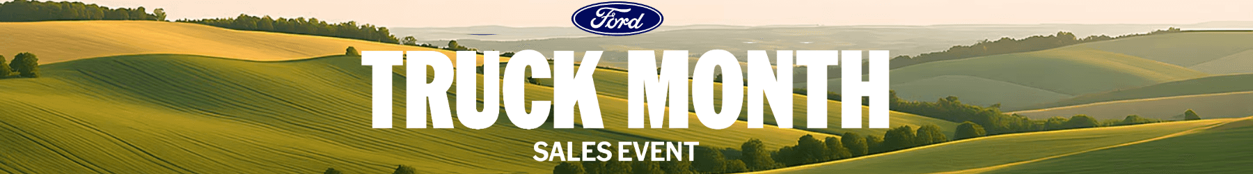 Ford Truck Month Sales Event logo over a panoramic landscape of rolling green hills and fields under a soft morning light.