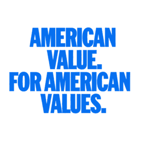 Blue bold text on a white background reads: "AMERICAN VALUE. FOR AMERICAN VALUES." centered in a stacked four-line layout.