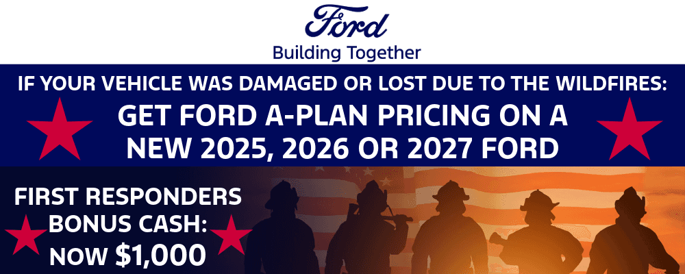 Ford wildfire relief banner offering A-Plan pricing on new 2025-2027 models and $1,000 bonus cash for first responders.