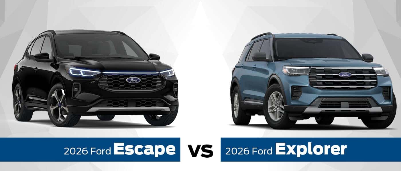 2026 Ford Escape vs. Explorer