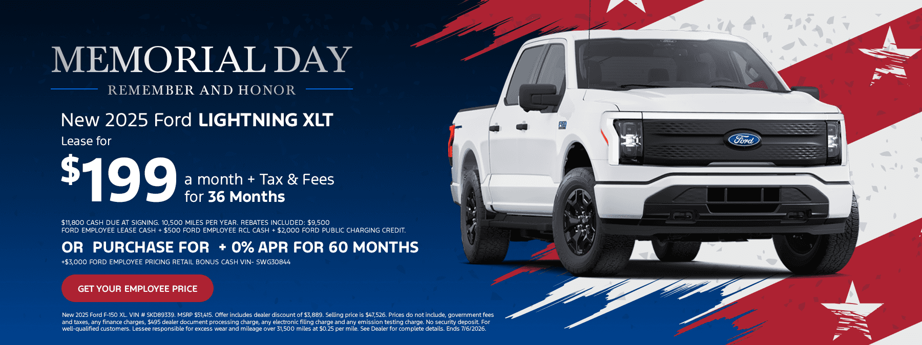 NEW 2025 FORD LIGHTNING XLT LEASE FOR $199 A MONTH +TAX & FEES $11,800 CASH DUE AT SIGNING. 36 MONTHS. 10,500 MILES PER YEAR.